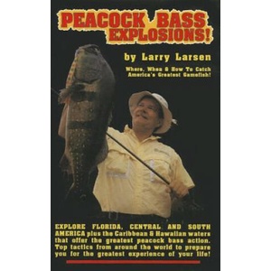 Peacock Bass Explosions | Larry Larsen (ISBN: 9780936513355)