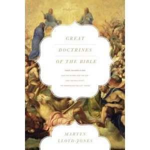 Great Doctrines of the Bible | David Martyn Lloyd-Jones (ISBN: 9781433538797)