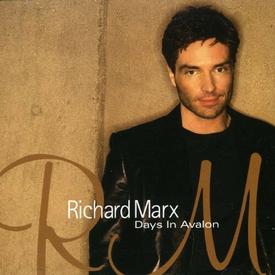 Richard Marx - Days in Avalon