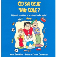Čo sa deje tam dole? Karen Gravellová