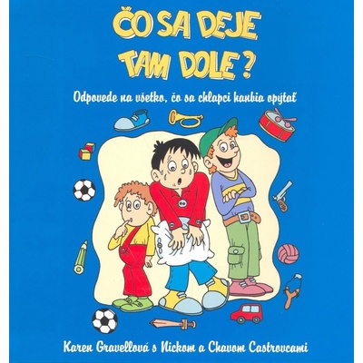 Čo sa deje tam dole? Karen Gravellová