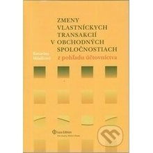 Zmeny vlastníckych transakcií v obchodných spoločnostiach z pohľadu účtovníctva - Katarína Máziková