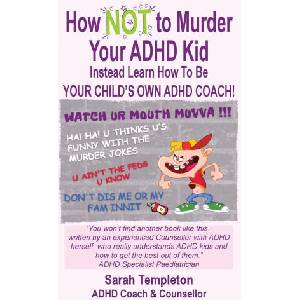 How NOT to Murder your ADHD Kid | Sarah Templeton (2023)