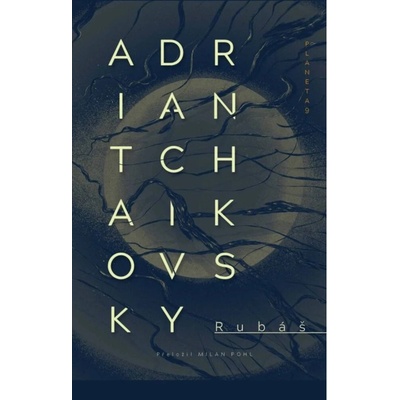 Rubáš - Adrian Tchaikovsky