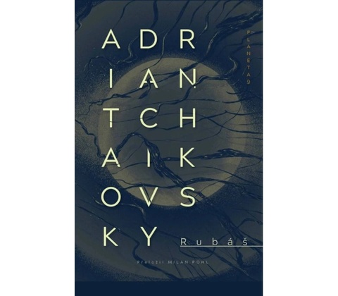 Rubáš - Adrian Tchaikovsky