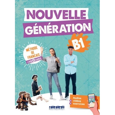 Nouvelle Génération B1 - Livre + Cahier + didierfle. app