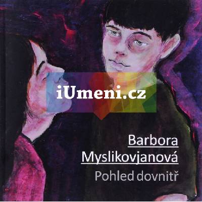 Pohled dovnitř - Barbora Myslikovjanová