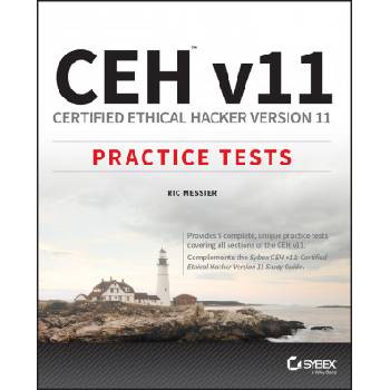 CEH v11 - Certified Ethical Hacker Version 11 Practice Tests | Ric Messier