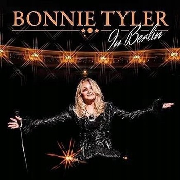 Bonnie Tyler - Live in Berlin - Bonnie Tyler