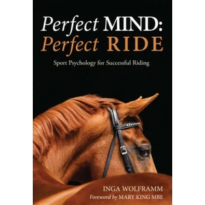 Perfect Mind: Perfect Ride | Inga Wolframm (ISBN: 9781910016046)