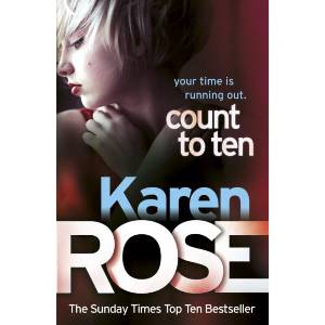 Count to Ten (The Chicago Series Book 5) | Karen Rose (ISBN: 9780755385195)