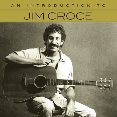 An Introduction To - Jim Croce CD