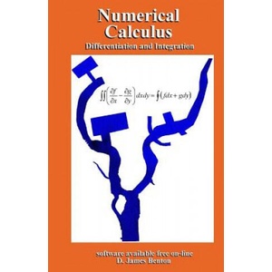 Numerical Calculus: Differentiation and Integration (ISBN: 9781980680901)