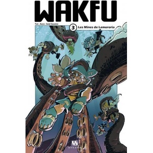 Wakfu 3/Les mines de Lamororia | Azra, Said Sassine, Tot (2013)