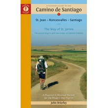 A Pilgrims Guide to the Camino de Santiago Camino Francs: St. Jean Pied de Port - Santiago de Compostela Brierley JohnPaperback