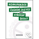 Komunikace v českém jazyce pro střední školy