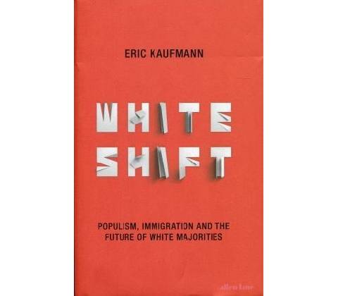 Whiteshift - Eric Kaufmann