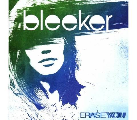 BLEEKER - ERASE YOU CD