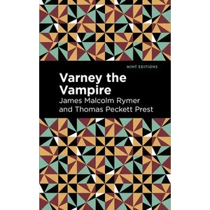 Varney the Vampire | Thomas Peckett Prest, Mint Editions (ISBN: 9781513291659)