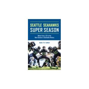 Seattle Seahawks Super Season - Turner Mark Tye