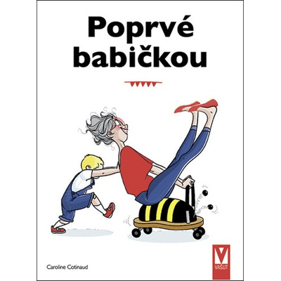 Poprvé babičkou - Cotinaud Caroline