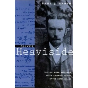 Oliver Heaviside | Paul J. Nahin (ISBN: 9780801869099)