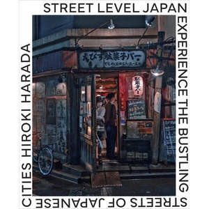 Street Level Japan (ISBN: 9780760398678)