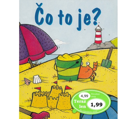Čo to je?