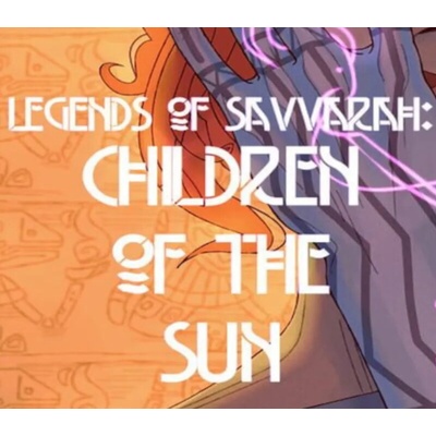 Legends of Savvarah: Children of the Sun