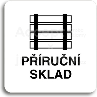 ACCEPT Piktogram příruční sklad - bílá tabulka - černý tisk bez rámečku