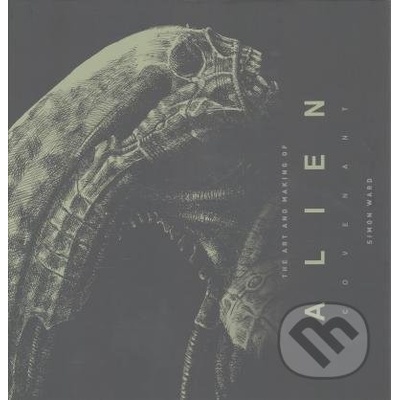 The Art and Making of Alien: Covenant Hardcover