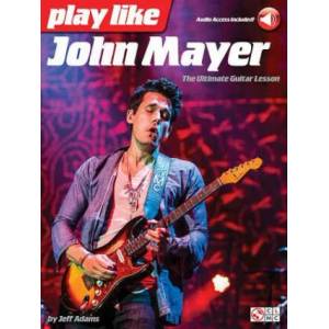 Play like John Mayer | Jeff Adams, John Mayer (ISBN: 9781495016974)