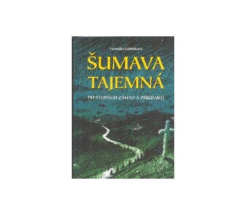 Šumava tajemná