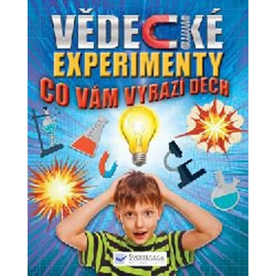 Vědecké experimenty co vám vyrazí dech