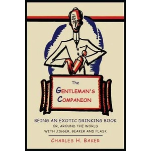 Gentleman's Companion | Charles Henry Baker (2013)