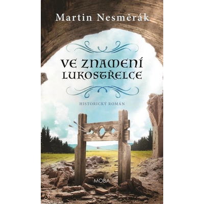 Ve znamení lukostřelce - Nesměrák Martin