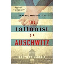 The Tattooist of Auschwitz - Heather Morris