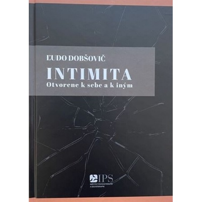 Intimita – Otvorene k sebe a k iným
