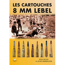 les cartouches 8 mm Lebel