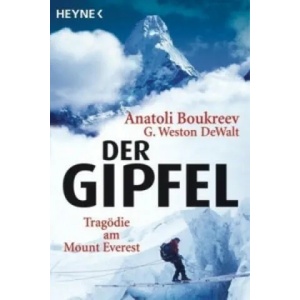 Der Gipfel | Anatoli Boukreev, Gary Weston DeWalt (ISBN: 9783453405691)