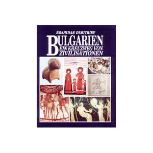 Bulgarien - ein Kreuzung von Zivilisationen (1999)