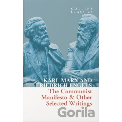 The Communist Manifesto - Karl Marx Friedrich Engels