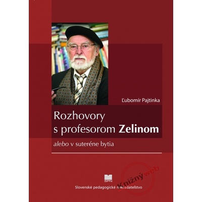 Rozhovory s profesorom Zelinom - Ľubomír Pajtinka
