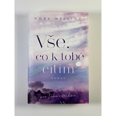 Vše, co k tobě cítím - Welling Nora