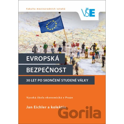 Evropská bezpečnost 30 let po skončení studené války - Jan Eichler a kolektiv