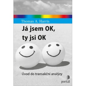 Já jsem OK, ty jsi OK | Thomas A. Harris (ISBN: 9788026216377)