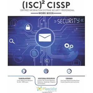 (ISC)2 CISSP Certified Information Systems Security Professional Workbook: With 150+ Practice Questions | Ip Specialist (ISBN: 9781075157288)