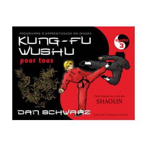 Kung-fu wushu pour tous | SCHWARZ (ISBN: 9782846173537)