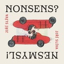 Nonsens? Nesmysl!