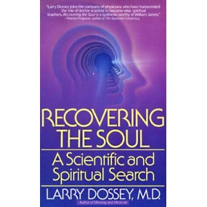 Recovering the Soul | Larry Dossey (ISBN: 9780553347906)
